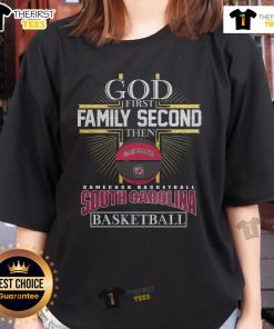 Official God First Family Second South Carolina Gamecocks Basketball Limited Edition Ladies Tee showcasing team spirit.