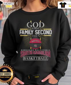 Limited edition 'God First Family Second' South Carolina Gamecocks basketball sweatshirt featuring vibrant team colors.