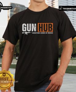 Alt Text: Official Gun Hub Shooting Loads Of Brass T-Shirt featuring a bold graphic design for firearm enthusiasts.