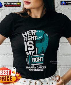 Official 'Her Fight Is My Fight' Ovarian Cancer Awareness boxing glove ladies tee in vibrant design.