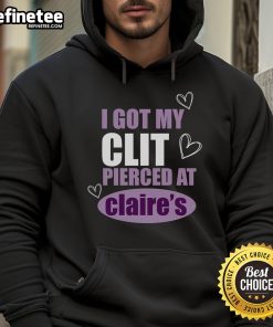 Alt Text: Official I Got My CLT Pierced at Claire's hoodie, showcasing trendy design and vibrant colors for piercing enthusiasts.