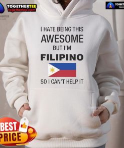 Official 'I Hate Being This Awesome' hoodie in Filipino style, showcasing pride and humor in Filipino culture.
