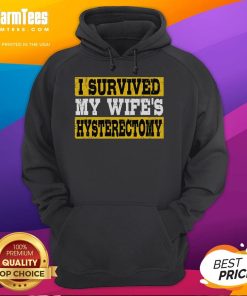 Supportive husband wearing 'I Survived My Wife's Hysterectomy' hoodie, showcasing love and humor in tough times.