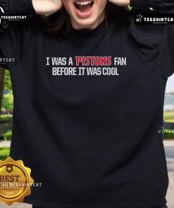Alt Text: Official I Was A Pistons Fan Before It Was Cool Sweatshirt in blue, perfect for Detroit basketball fans.