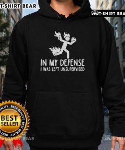 Official 'In My Defense I Was Left Unsupervised' hoodie featuring a burning stickman design for casual wear.