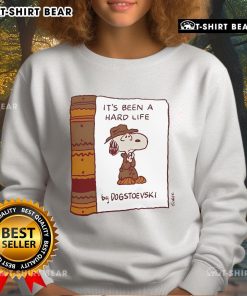 Official 'It's Been A Hard Life' sweatshirt by Dogstoevski, featuring a stylish design perfect for casual wear.