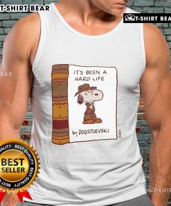 Stylish Dogstoevski tank top featuring 'It's Been A Hard Life' design, perfect for casual wear and literary fans.