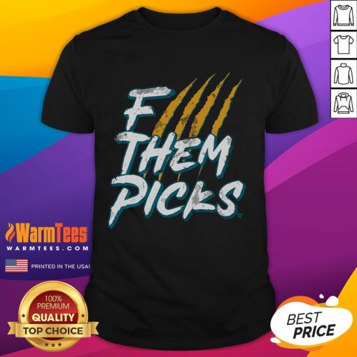 Official Jacksonville F--- Them Picks T-Shirt featuring bold graphics and team colors for loyal fans.