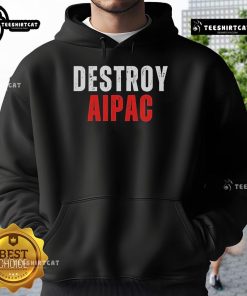 Alt Text: Official Lilly Gaddis Destroy AIPAC Hoodie featuring bold graphic design, perfect for activism and style.