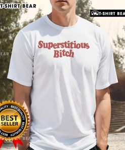 Official Medium Build Superstitious Bitch T-Shirt featuring bold graphics and a stylish fit for trendy casual wear.