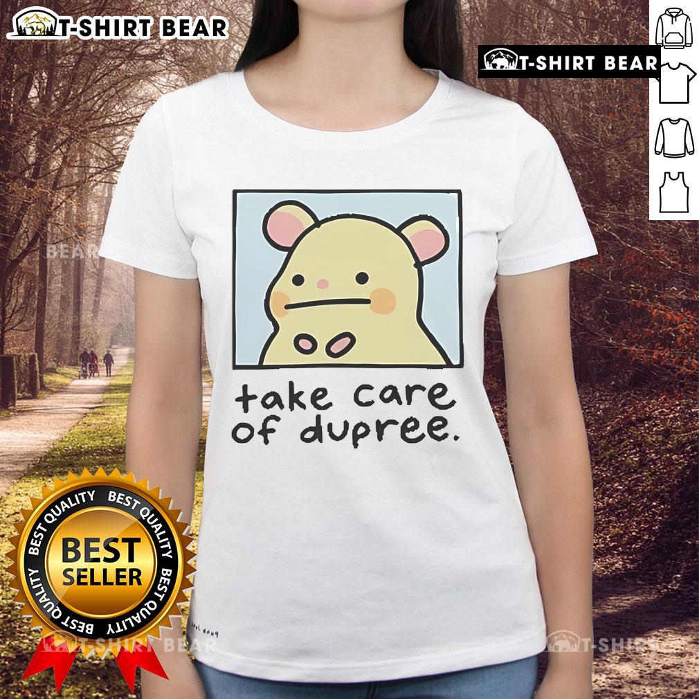Official Mummy Joe Take Care Of Dupree Ladies Tee Official Mummy Joe Take Care of Dupree Ladies Tee featuring a stylish design perfect for casual wear.