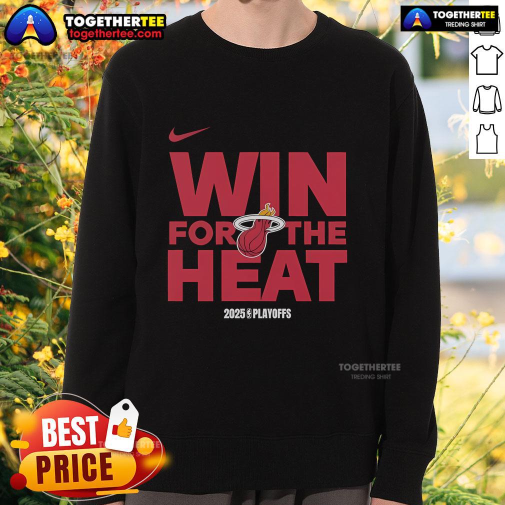 Official Nba Playoffs Win For The Miami Heat Logo 2025 Sweatshirt Alt Text: 2025 Miami Heat sweatshirt featuring the official NBA Playoffs logo, perfect for fans celebrating their team's victory.