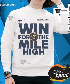Denver Nuggets 2025 sweatshirt featuring the official NBA Playoffs logo, perfect for fans celebrating their team's victory.