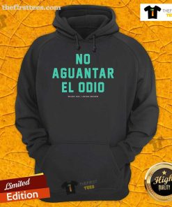 Official No Aguantar El Odio Mejor Sur Mejor Mundo Hoodie featuring bold graphics and a comfortable fit.