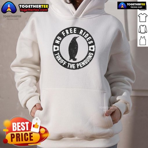Official No Free Rides Tariff The Penguins Hoodie featuring a stylish design and vibrant colors for fans.