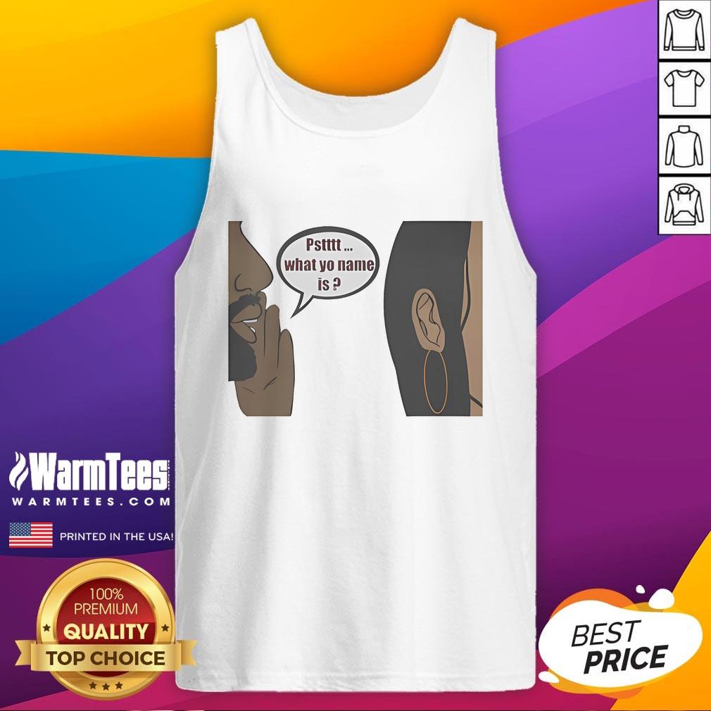 Official Pstttt What Yo Name Is Tank Top Official Pstttt What Yo Name Is Tank Top featuring vibrant design and comfortable fit, perfect for casual wear.