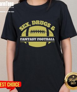 Official Sex Drugs And Fantasy Football Ladies Tee in vibrant colors, perfect for fans of fantasy sports and casual wear.