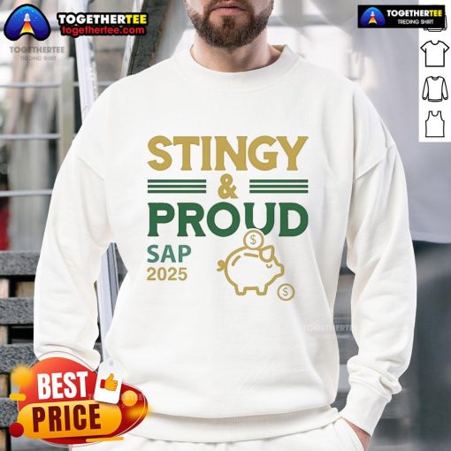 Official Stingy Proud Sap 2025 Sweatshirt in vibrant colors, showcasing a stylish design perfect for casual wear.