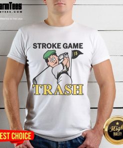 Official Stroke Game Trash T-Shirt featuring bold graphics and a fun design for gamers and casual wear.