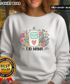 Official T1D Mama Type 1 Diabetes Awareness Mom Sweatshirt, perfect for showing support and raising awareness for T1D.
