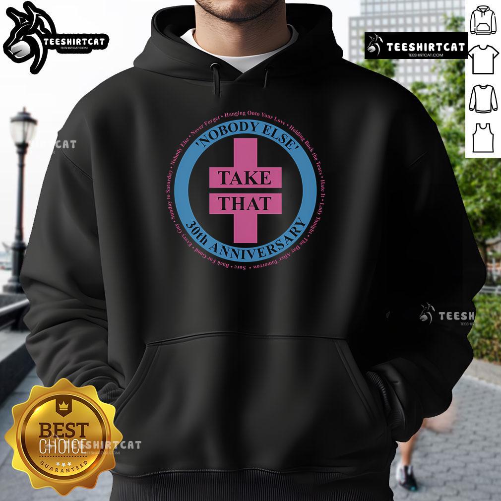 Official Take That Nobody Else 30Th Anniversary Hoodie Official Take That Nobody Else 30th Anniversary Hoodie in black with logo, celebrating the band's iconic album.