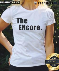 Official The Encore Ladies Tee in stylish design, perfect for casual wear and showcasing your unique fashion sense.