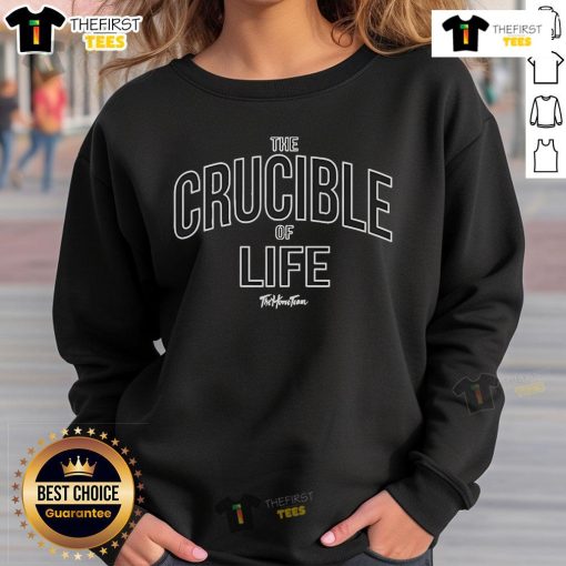 Alt Text: Official The Home Team The Crucible of Life Sweatshirt featuring a stylish design in vibrant colors. Perfect for fans!