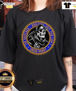 Alt Text: Official Tin Knocker Building shirt featuring skeleton ladies design, perfect for union supporters and unique fashion lovers.