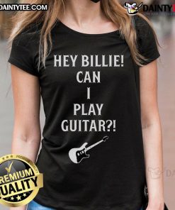 Alt Text: Official Tommy Lloyd wearing the Hey Billie Can I Play Guitar ladies tee, showcasing a stylish casual look.