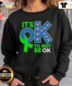 Alt Text: Official Toronto Blue Jays It's Okay Not To Be Ok sweatshirt featuring team colors and logo, perfect for fans.