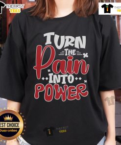 Official Turn The Pain Into Power Ladies Tee featuring empowering design and comfortable fit for everyday wear.