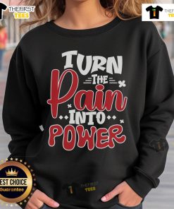 Official Turn The Pain Into Power Sweatshirt in black featuring bold motivational text, perfect for casual wear and inspiration.