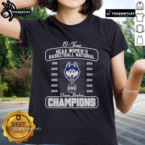 Alt Text: UConn Huskies Fanaticity 2025 Ladies Tee celebrating 12-time NCAA Women's Basketball National Champions.