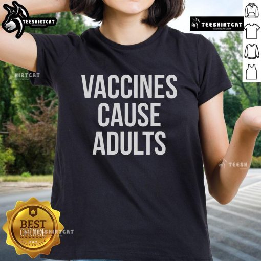 Official Vaccines Cause Adults Ladies Tee featuring a stylish design promoting vaccine awareness and health.