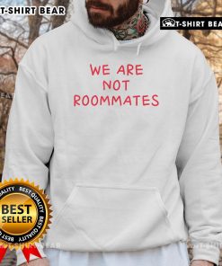 Alt Text: Official We Are Not Roommates Hoodie in black with bold white lettering, perfect for casual wear and statement style.