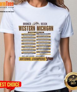 Alt Text: Official Western Michigan Broncos 2025 NCAA Frozen Four Men's Ice Hockey National Champions Schedule Ladies Tee shirt.