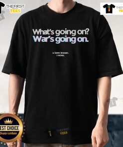 Minimalist 'What'S Going On War' protest T-shirt design featuring bold text and symbolic graphics for peace activism.
