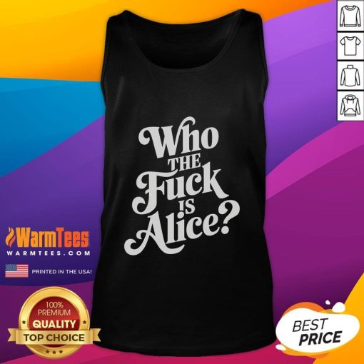 Official Who The Fck Is Alice Tank Top featuring bold graphic design, perfect for casual wear and music festival style.
