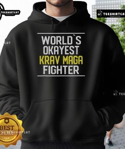 Alt Text: Official World's Okayest Krav Maga Fighter Hoodie featuring bold graphic design and comfortable fit for martial arts enthusiasts.
