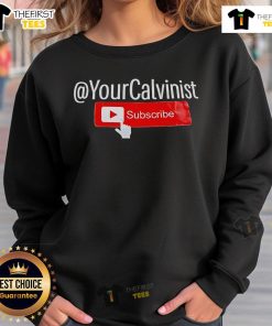 Official Your Calvinist Subscribe YouTube Sweatshirt in black, featuring bold logo for stylish, faith-inspired casual wear.