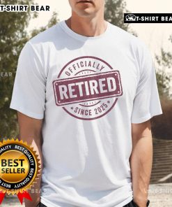 Officially Retired Since 2025 Retirement T-Shirt in vibrant colors, perfect gift for new retirees celebrating their freedom.