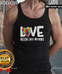 Original Love Needs No Words Autism Tank Top showcasing a vibrant design celebrating autism awareness and love.