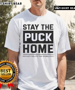 Original Stay The Puck Home hockey helps the homeless T-shirt design featuring a bold graphic and vibrant colors.