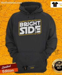 Premium Always Look On The Bright Side Hoodie in vibrant colors, perfect for casual wear and spreading positivity.