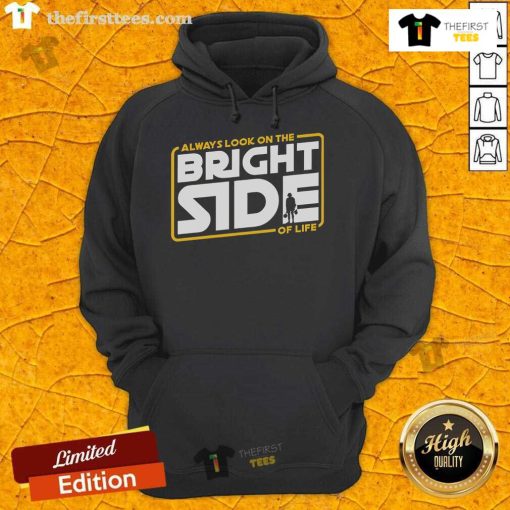 Premium Always Look On The Bright Side Hoodie in vibrant colors, perfect for casual wear and spreading positivity.