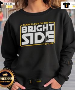 Premium Always Look On The Bright Side Sweatshirt in soft fabric with a cheerful design, perfect for casual wear.