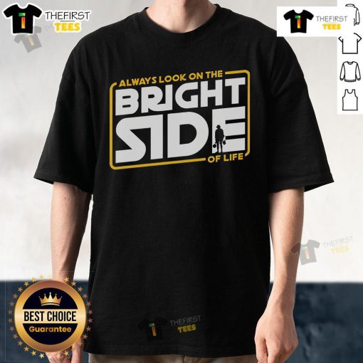 Premium Always Look On The Bright Side T-Shirt featuring a vibrant design and uplifting message for positive vibes.