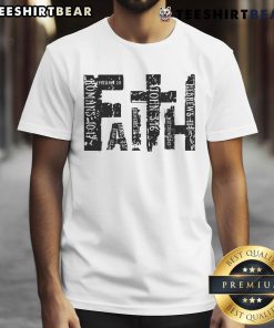 Premium Faith Bible Verse Christian Quote T-Shirt featuring an inspirational design for believers and faith enthusiasts.