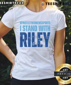 Premium I Stand With Riley Gaines Protect Sport ladies tee featuring a bold design supporting women's sports.