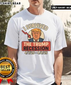 Alt Text: Premium I Survived The Trump Recession T-Shirt featuring bold text, perfect for expressing your economic resilience.